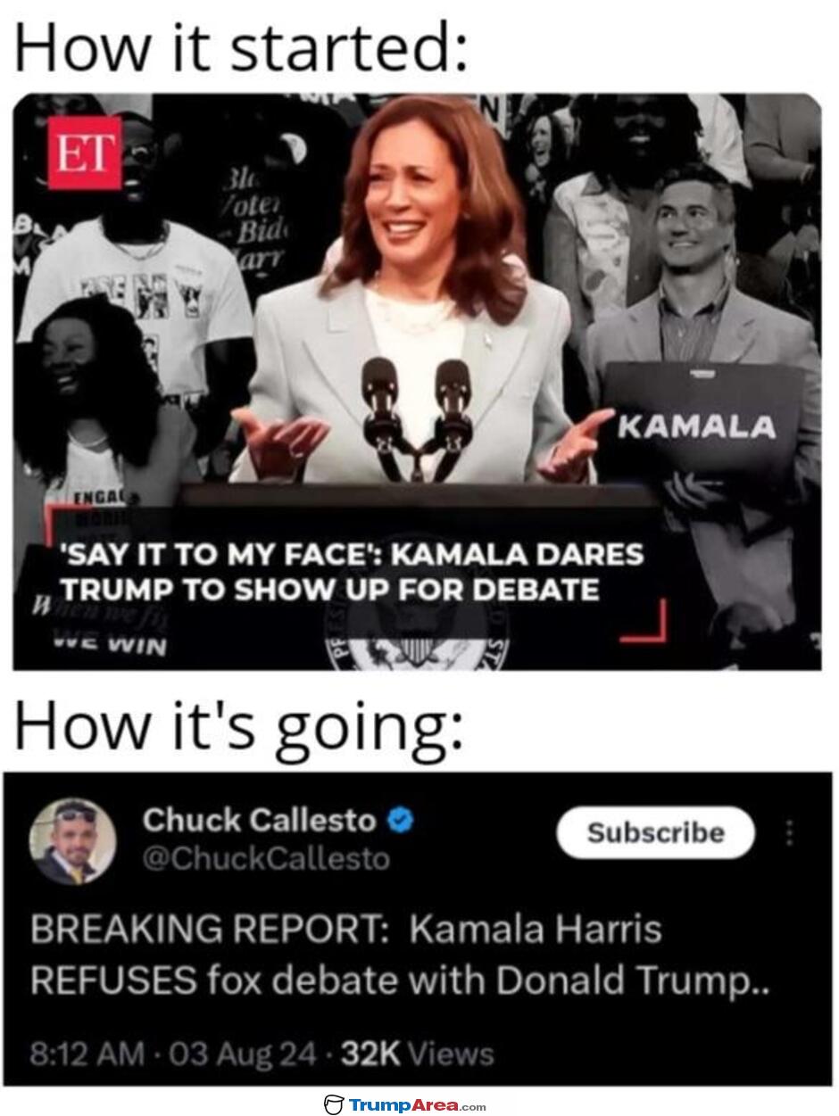 Kamala Says Say It To My Face